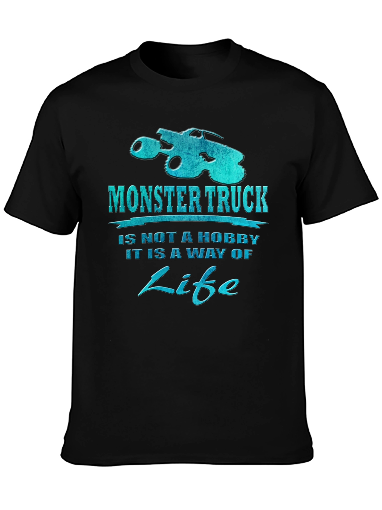 Monster Truck is a Way of Life Black T-Shirt