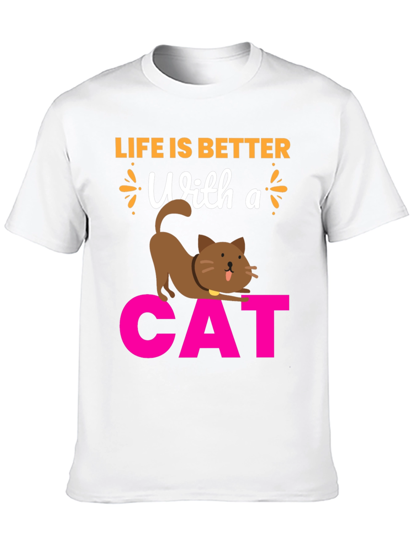 Life is Better With a Cat T-Shirt