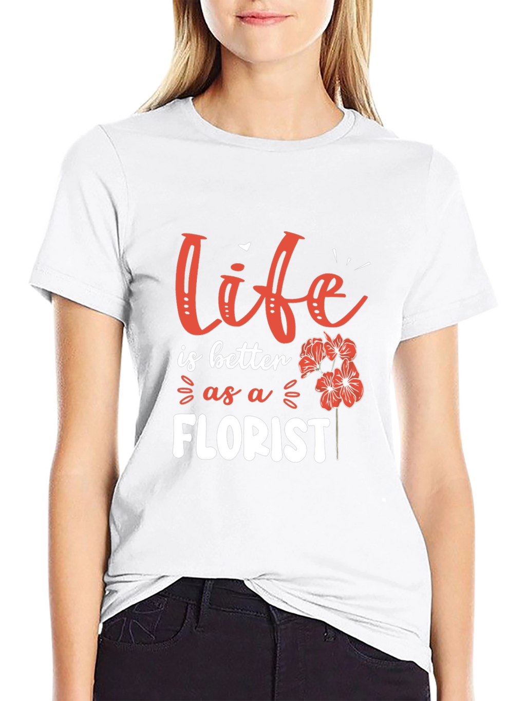 Life is Better as a Florist T-Shirt