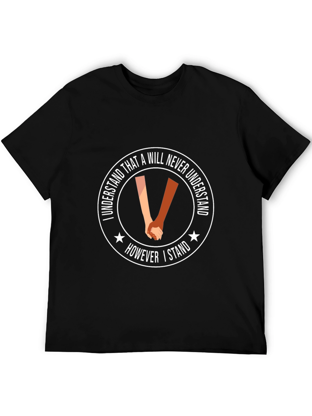 I Stand Black T-Shirt