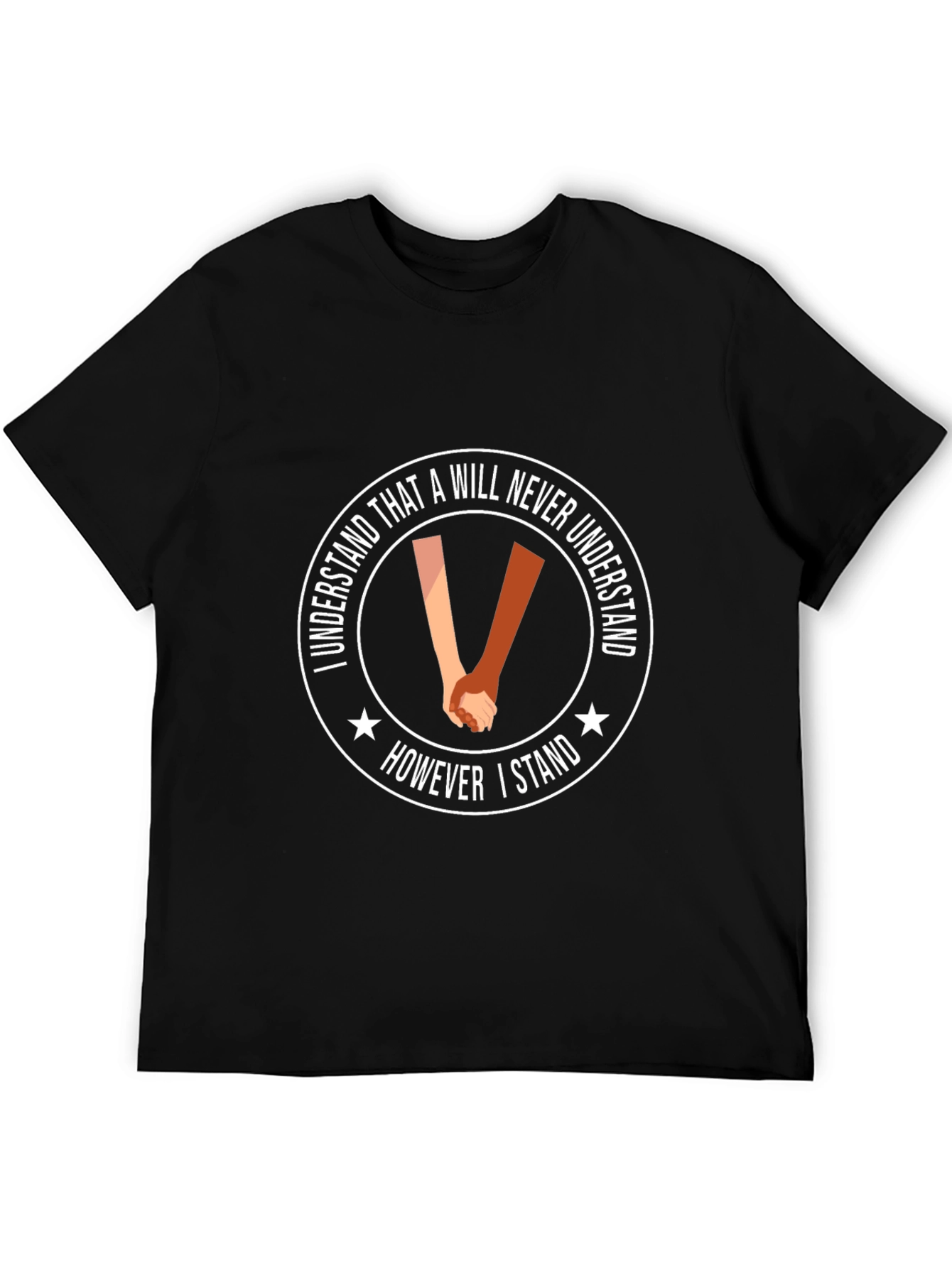 I Stand Black T-Shirt