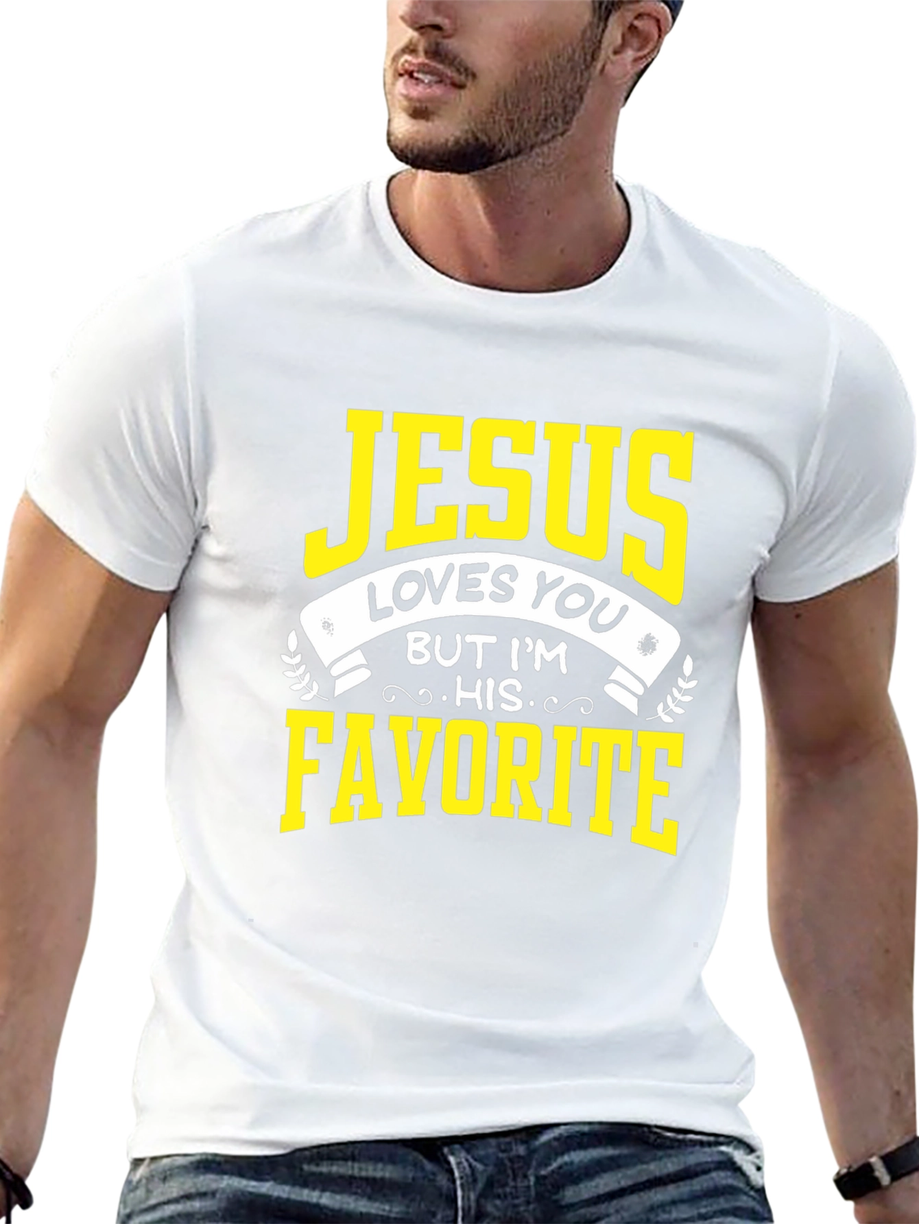 Jesus Loves You T-Shirt - His Favorite Tee