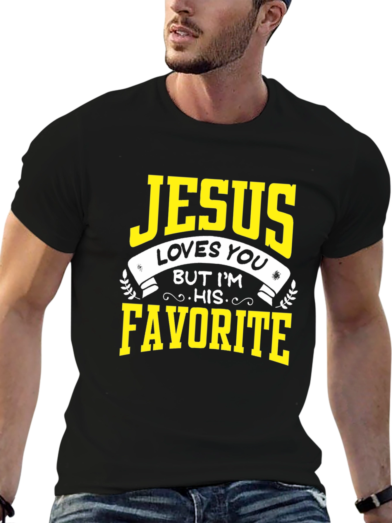 Jesus Loves You T-Shirt - His Favorite Tee