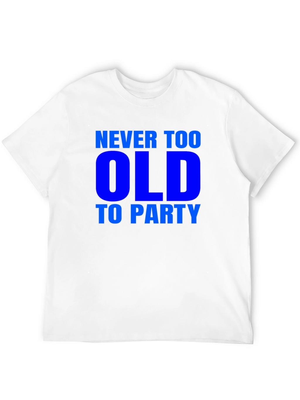 Never Too Old to Party Graphic Tee