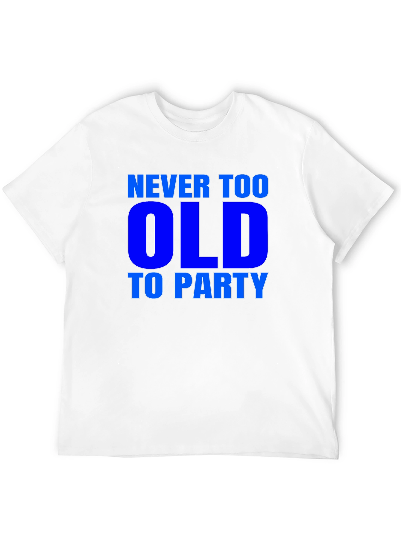 Never Too Old to Party Graphic Tee
