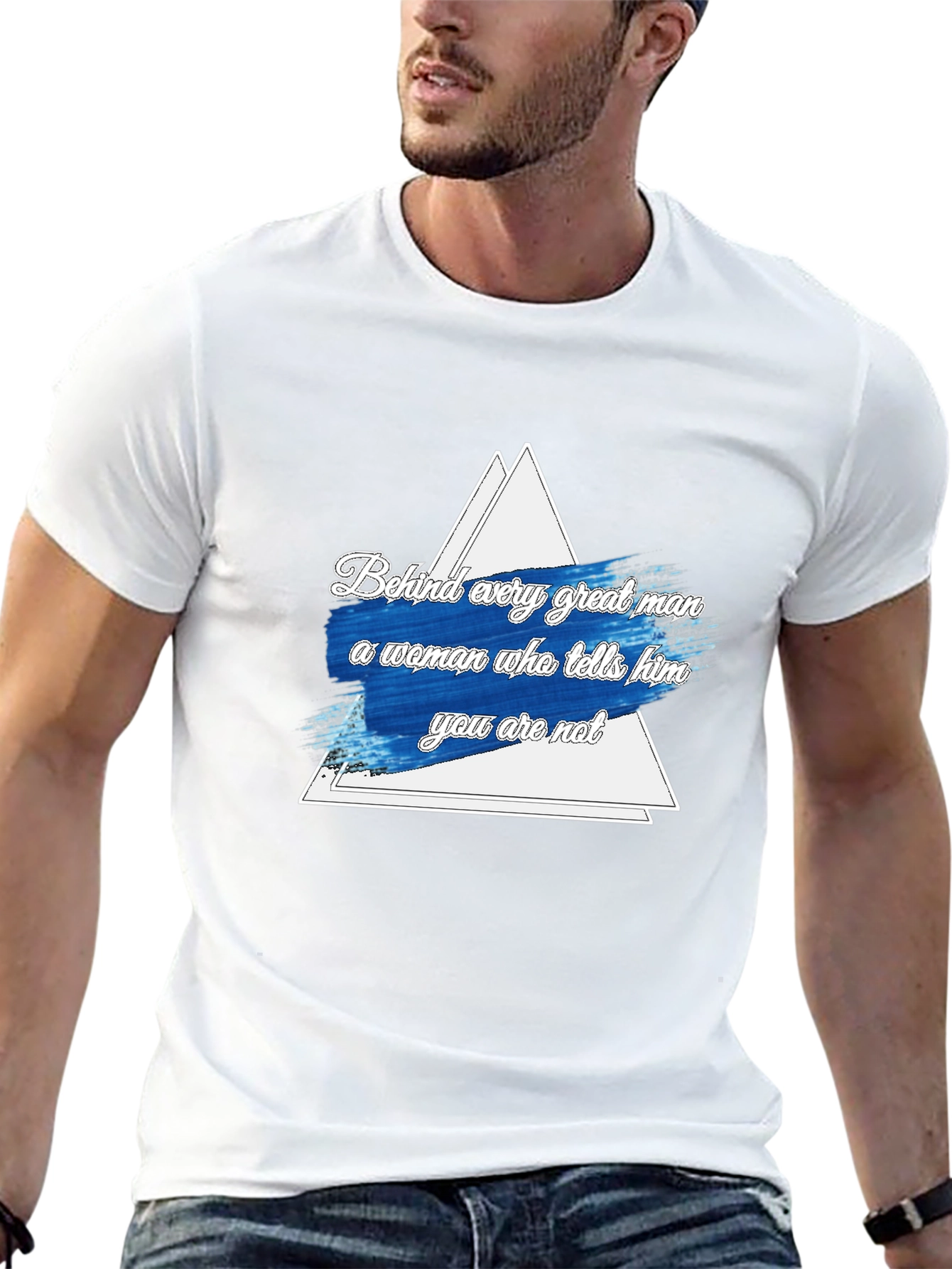 Funny Behind Every Great Man Graphic Tee