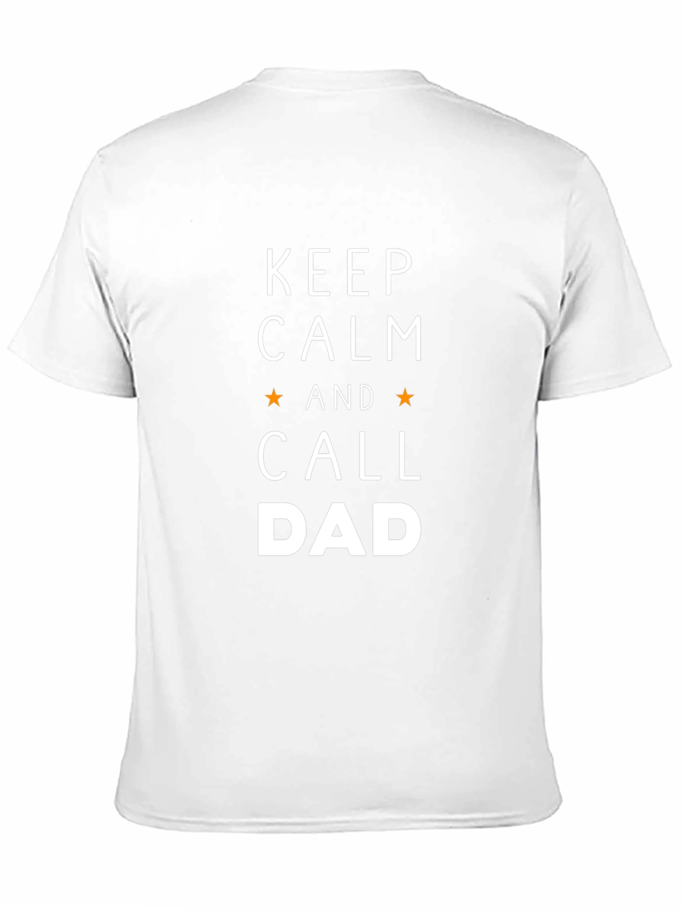 Keep Calm and Call Dad T-Shirt
