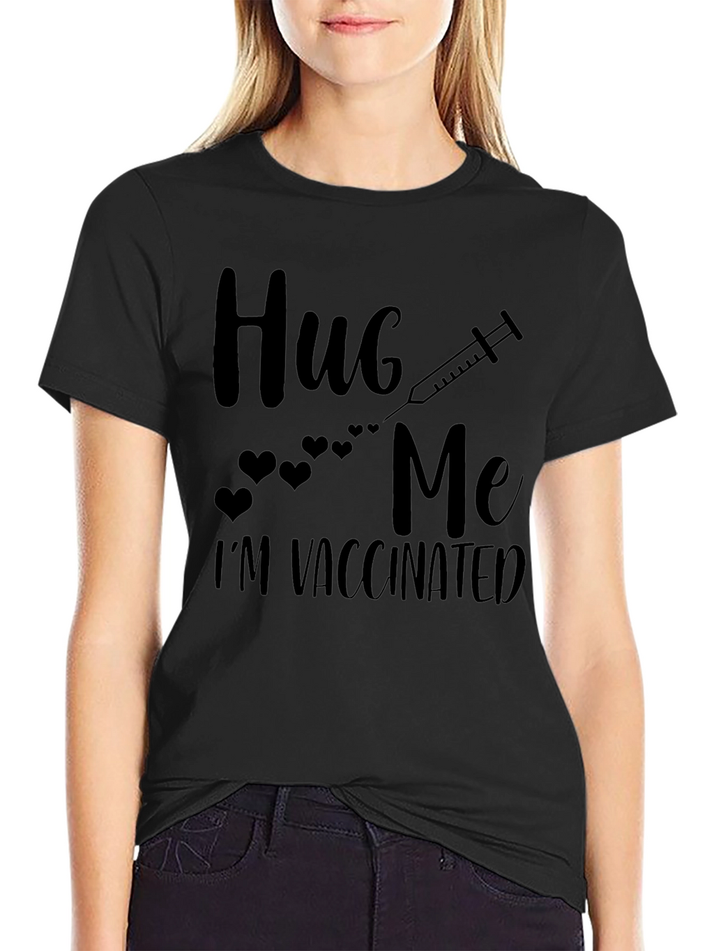 Hug Me Im Vaccinated Black T-Shirt