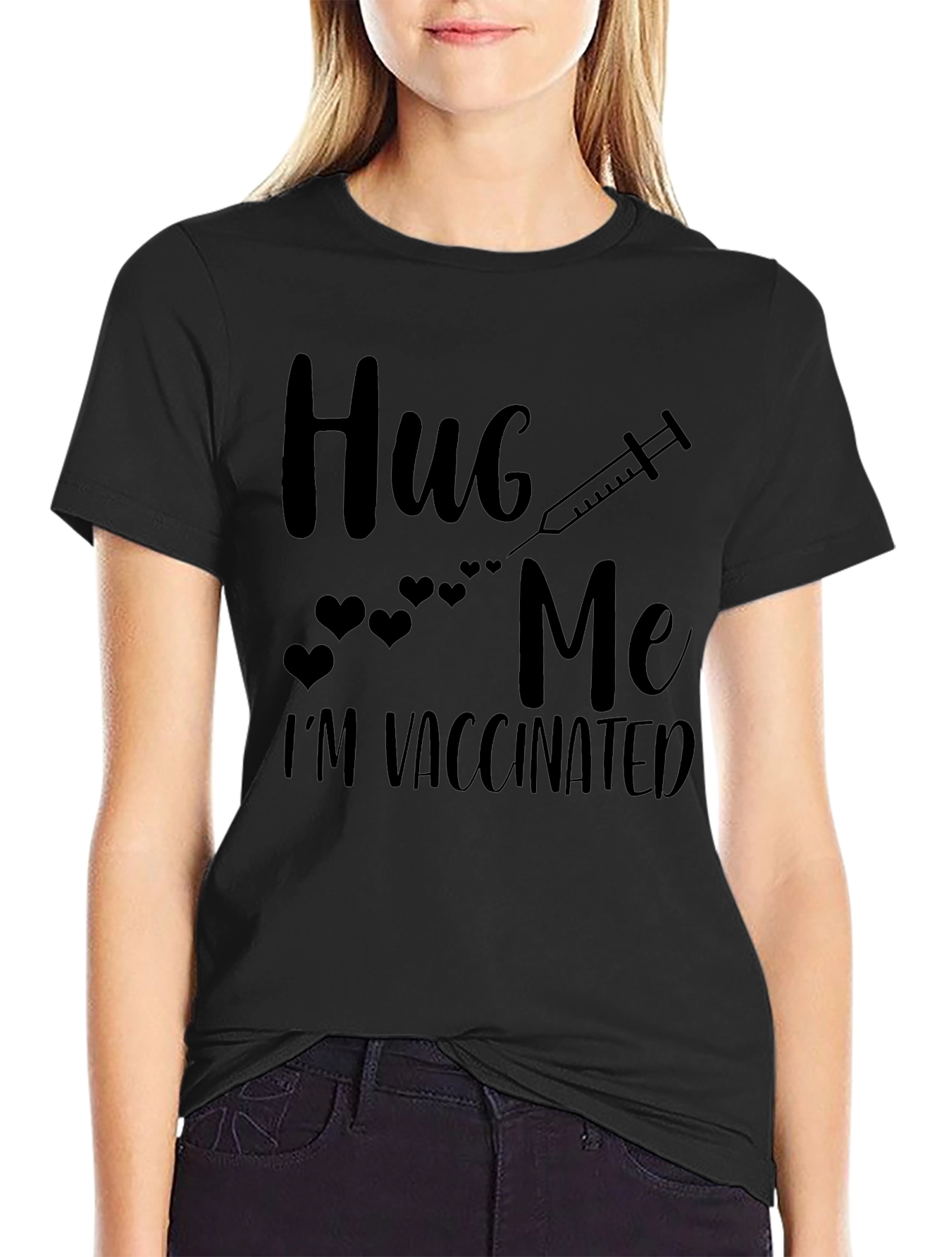 Hug Me Im Vaccinated Black T-Shirt