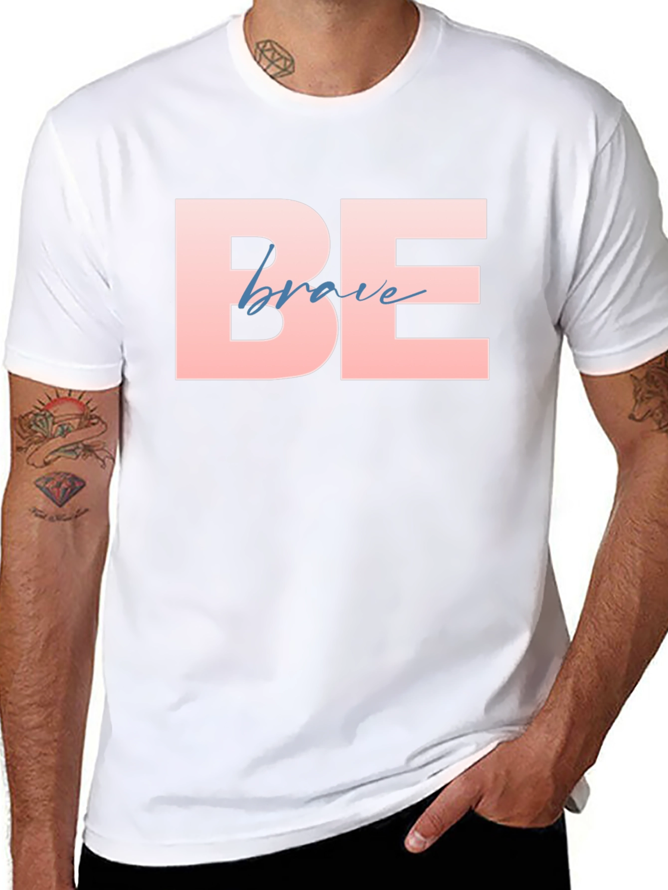 Be Brave T-Shirt