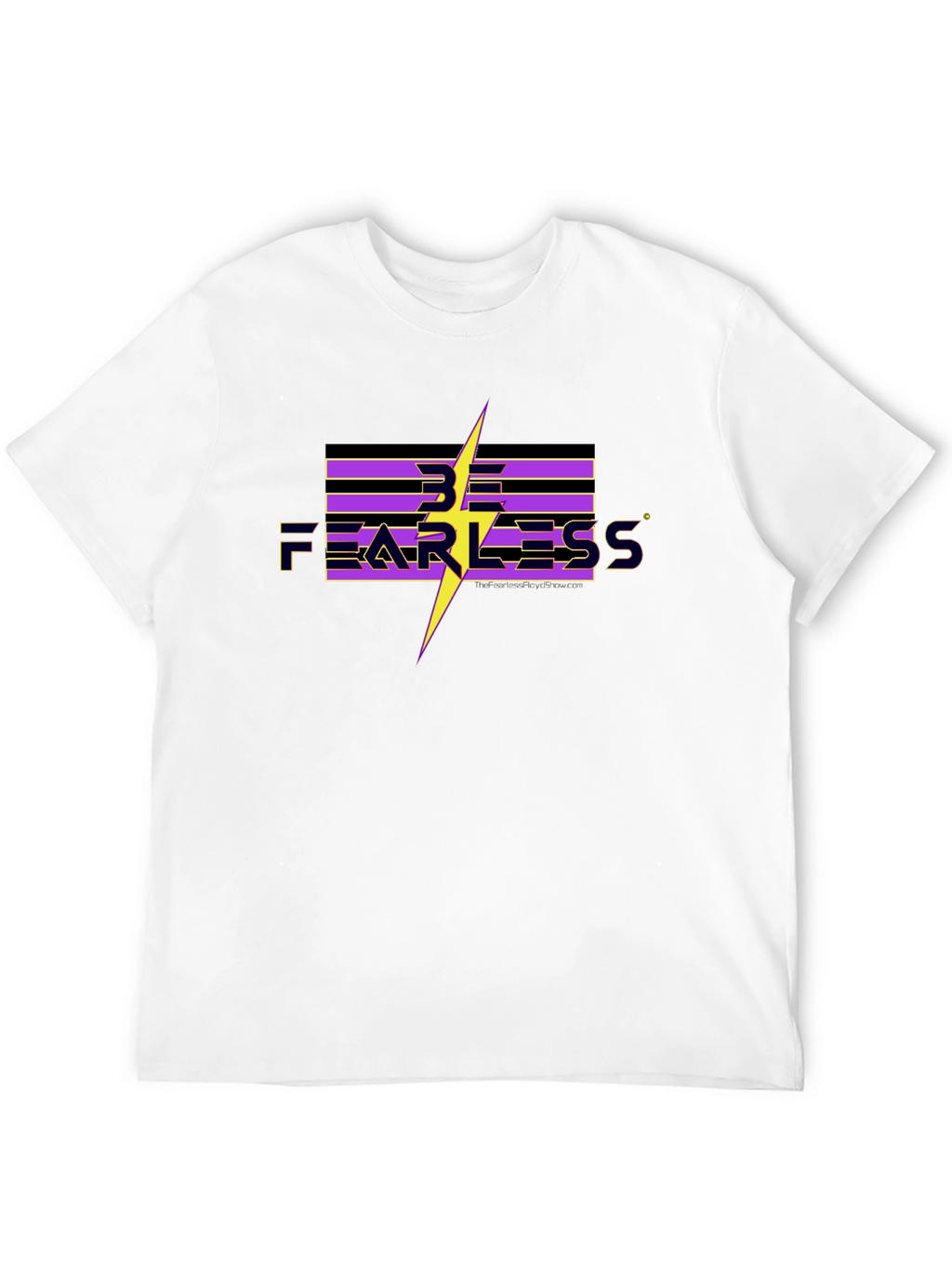 Be Fearless Graphic T-Shirt