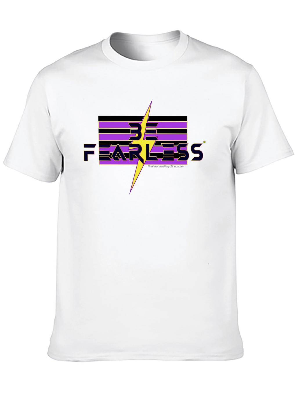Be Fearless Graphic T-Shirt