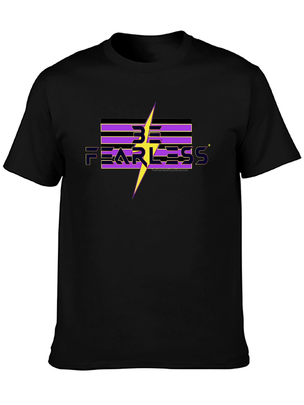Be Fearless Graphic T-Shirt