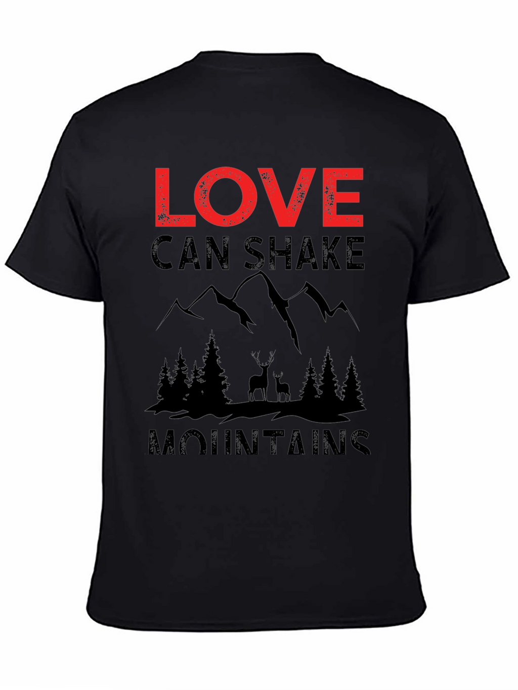 Love Can Shake Mountains Graphic Tee