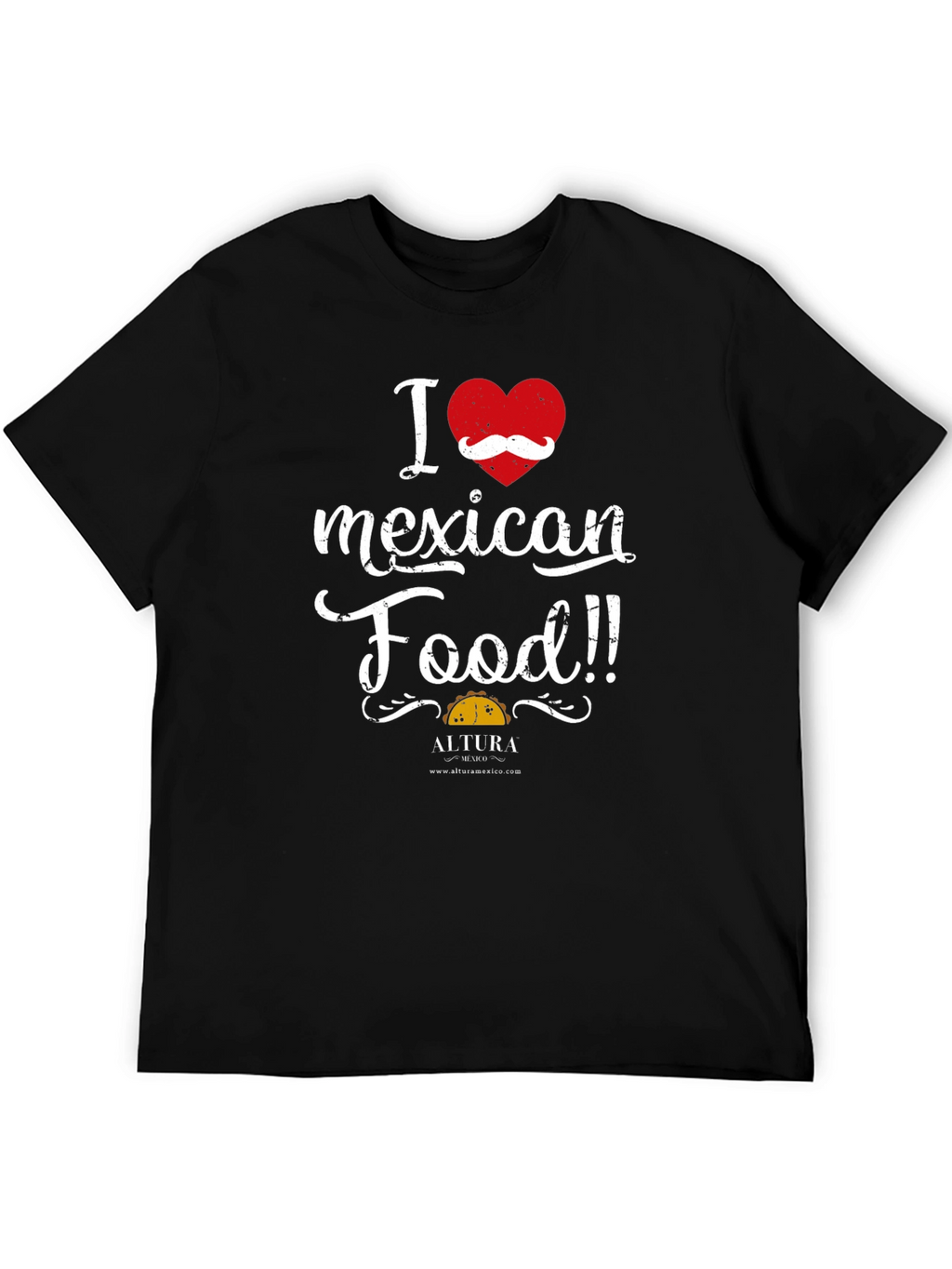 I Love Mexican Food T-Shirt