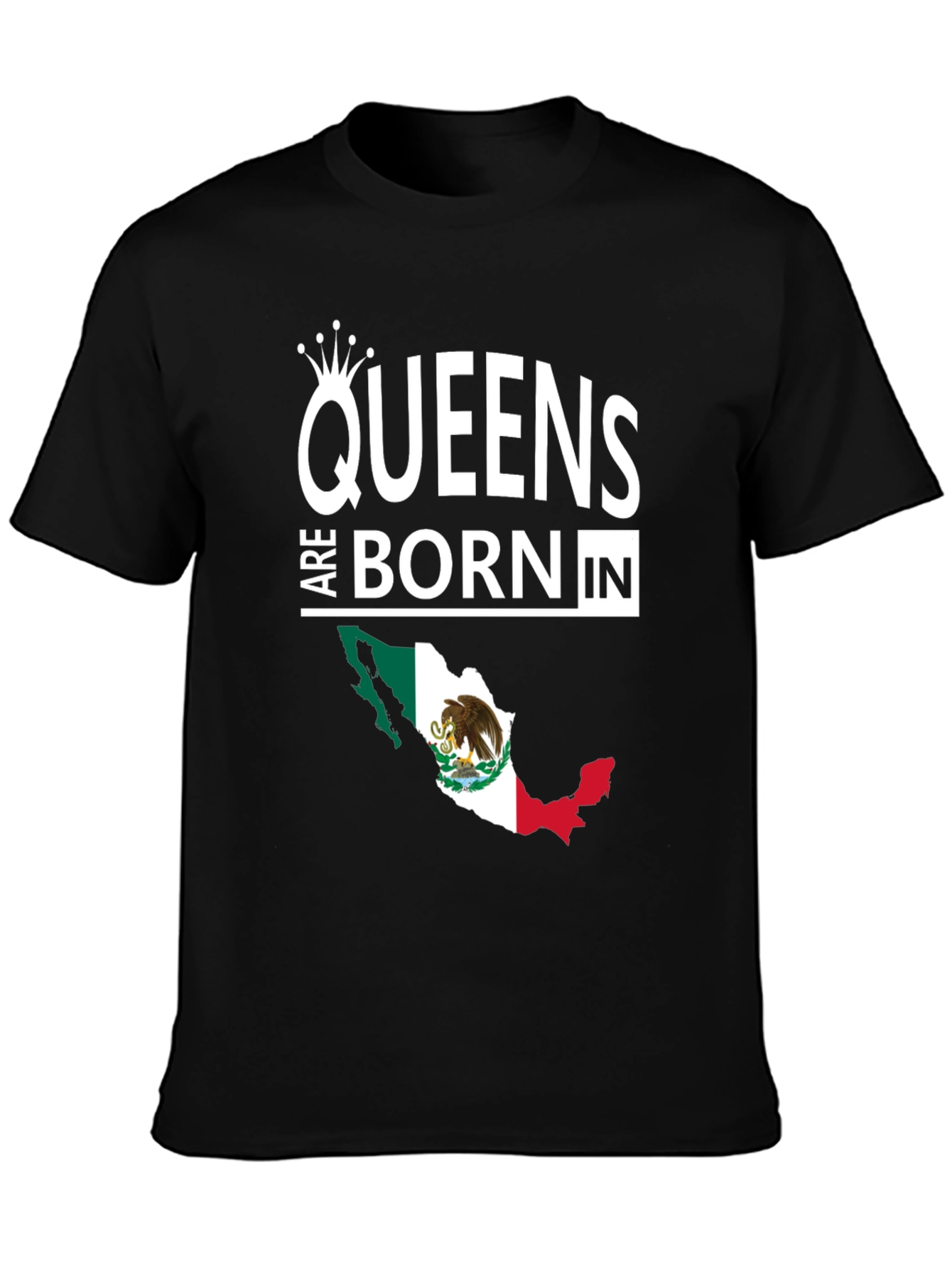 Queens Are Born In Mexico Black T-Shirt