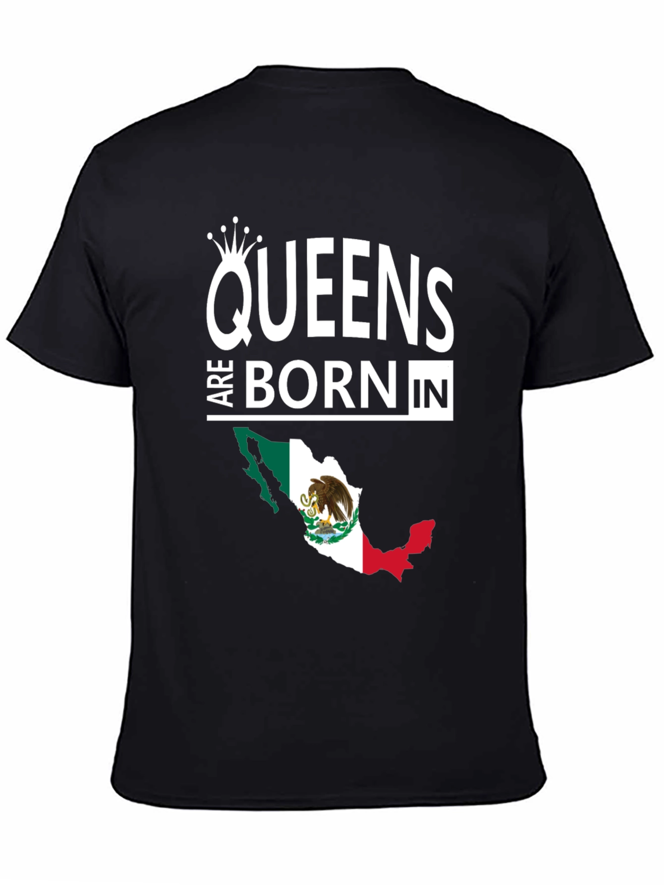 Queens Are Born In Mexico Black T-Shirt