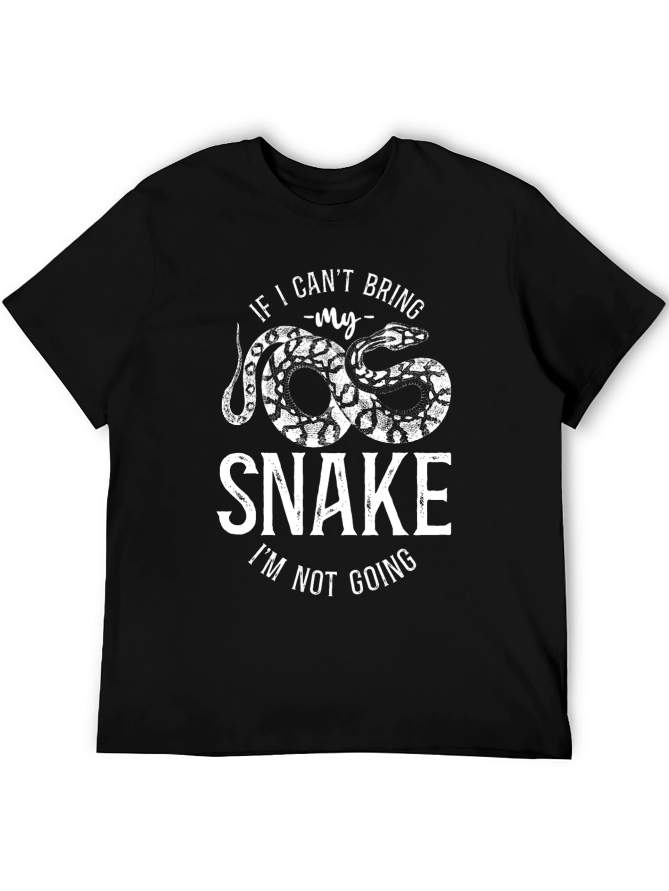 Funny Snake Lover T-Shirt - If I Cant Bring My Snake