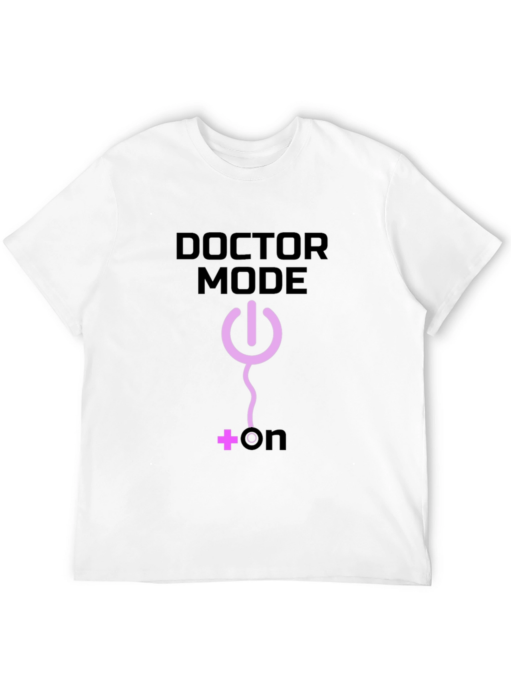 Doctor Mode On Black T-Shirt
