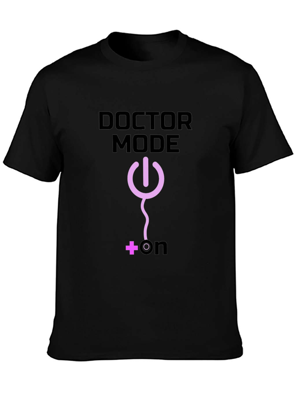 Doctor Mode On Black T-Shirt