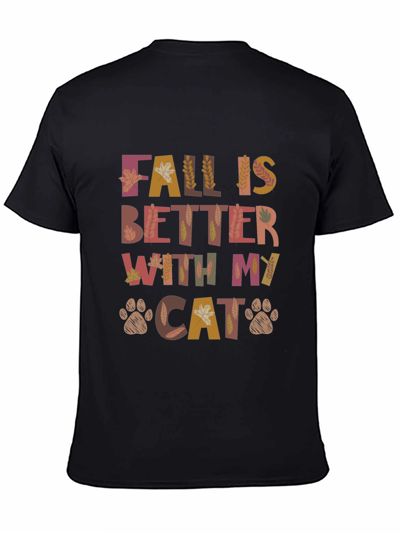 Fall is Better with My Cat T-Shirt - Autumn Pet Lover Tee