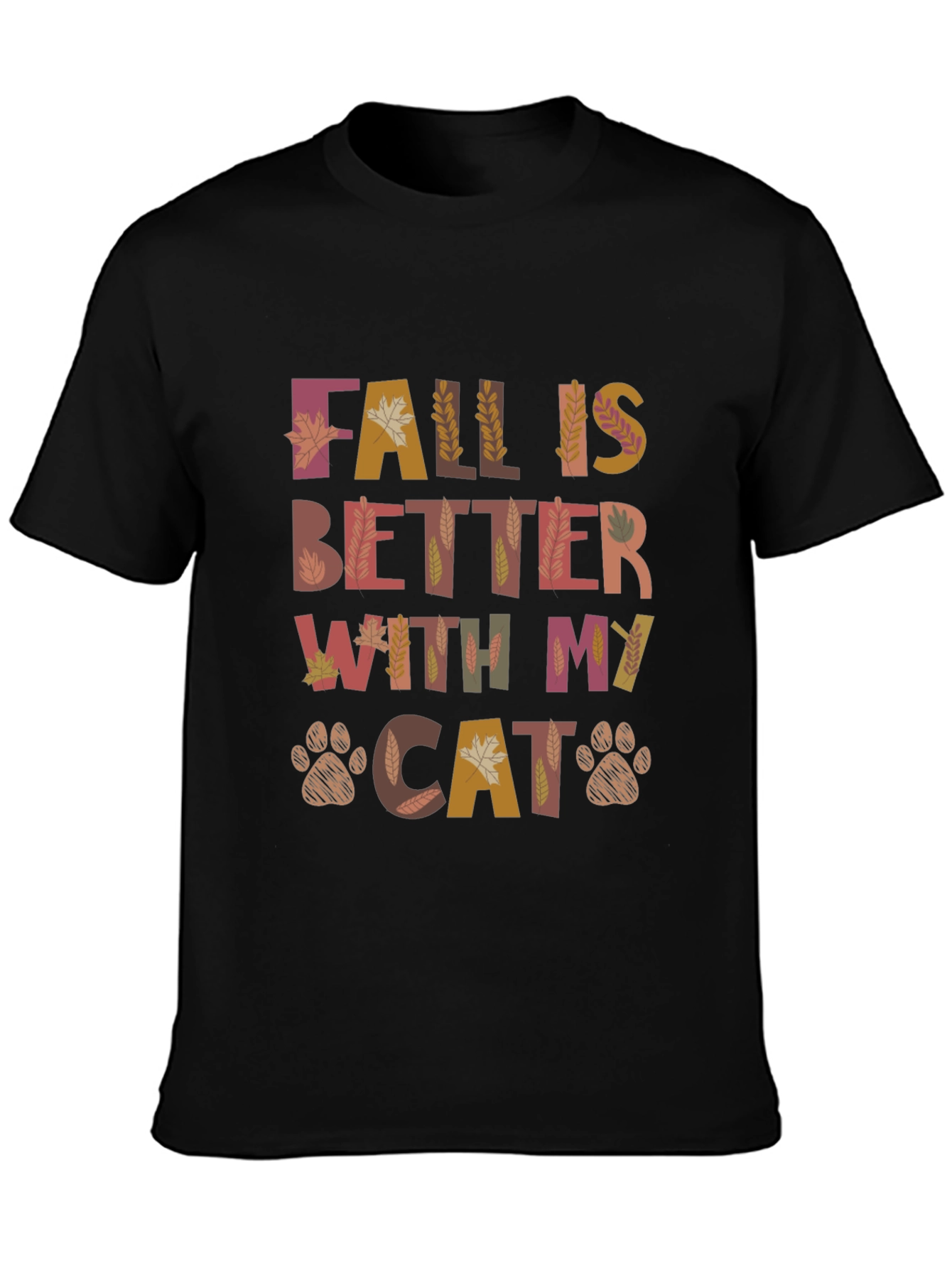 Fall is Better with My Cat T-Shirt - Autumn Pet Lover Tee