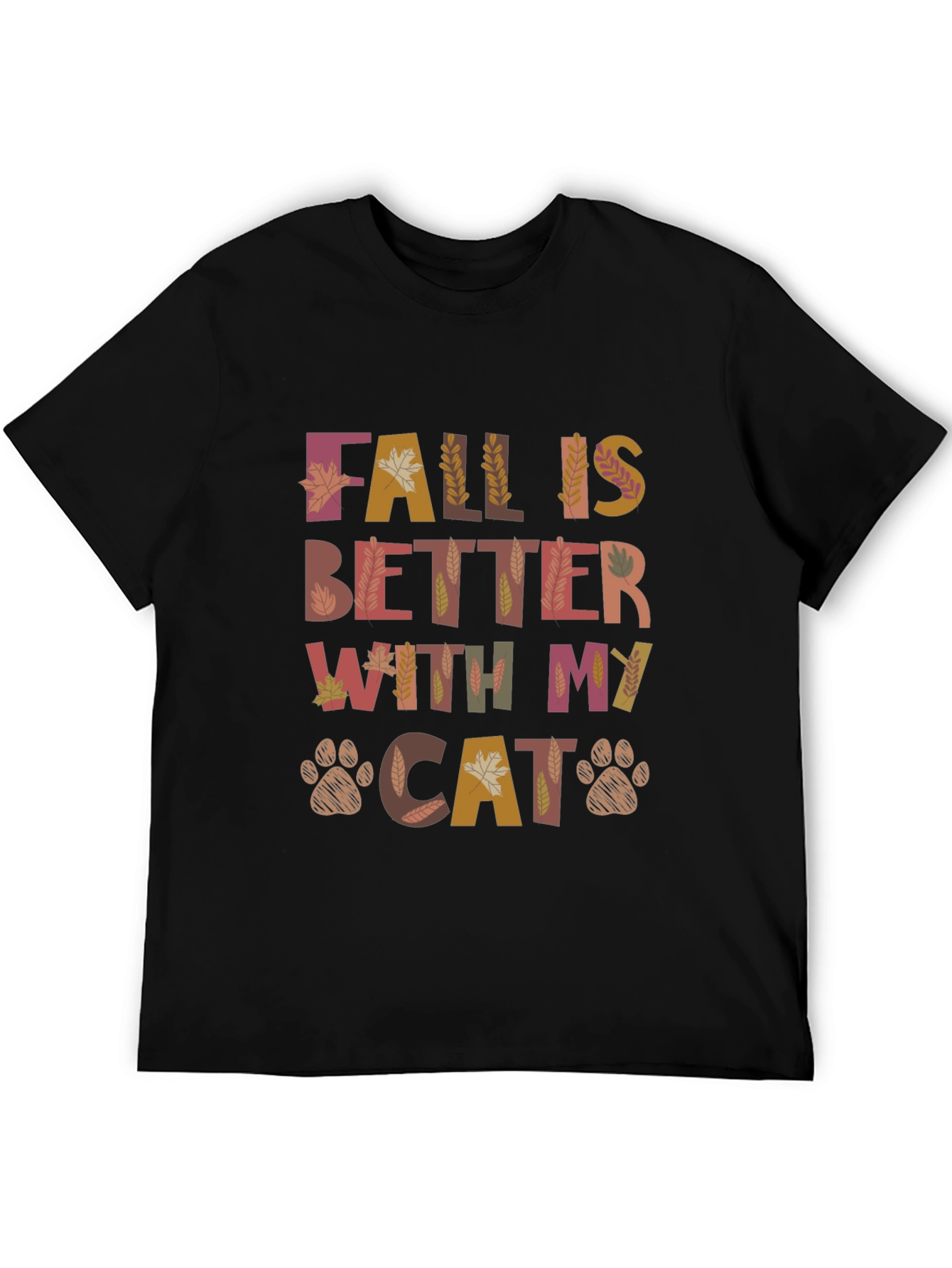 Fall is Better with My Cat T-Shirt - Autumn Pet Lover Tee