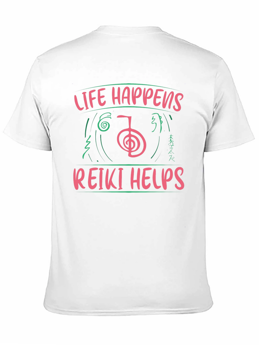 Reiki Helps T-Shirt - Life Happens Graphic Tee