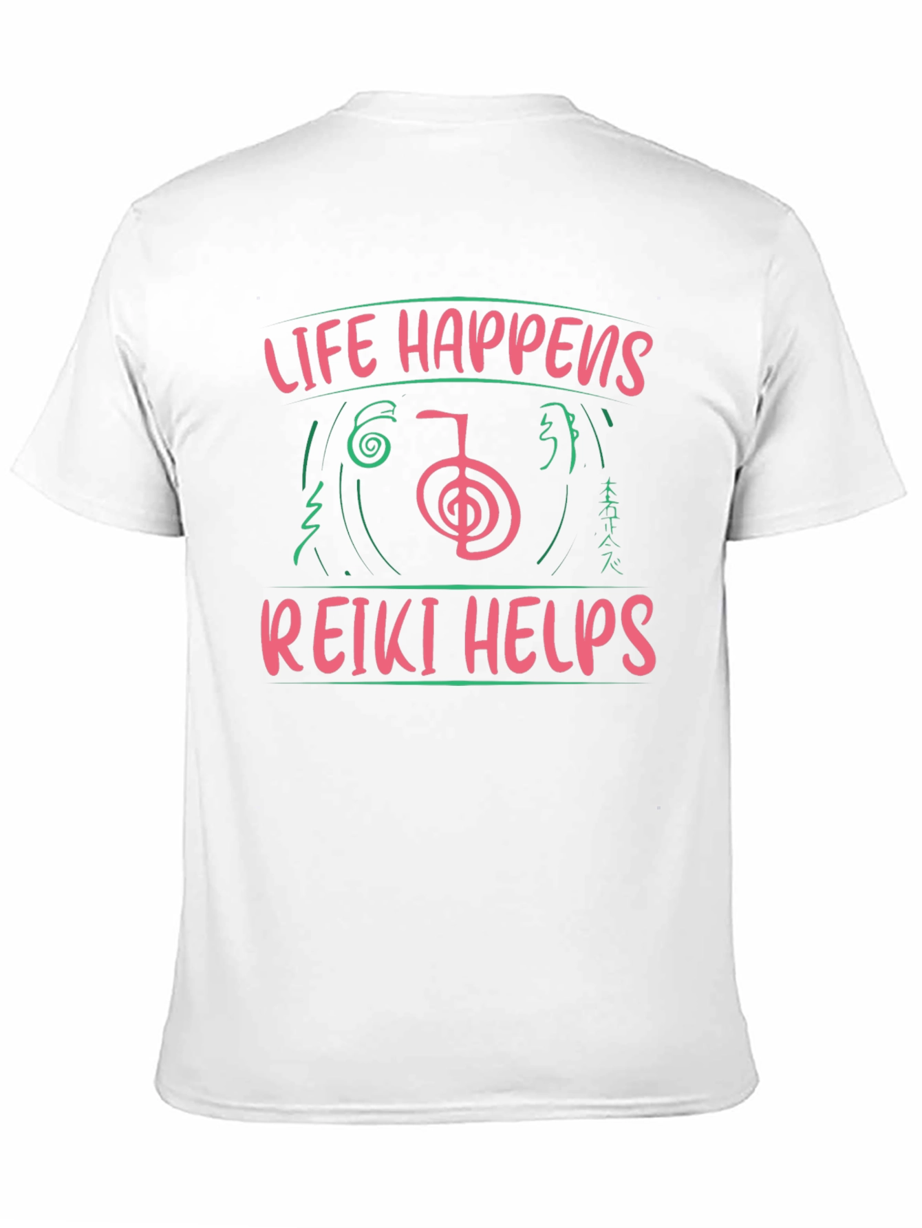Reiki Helps T-Shirt - Life Happens Graphic Tee