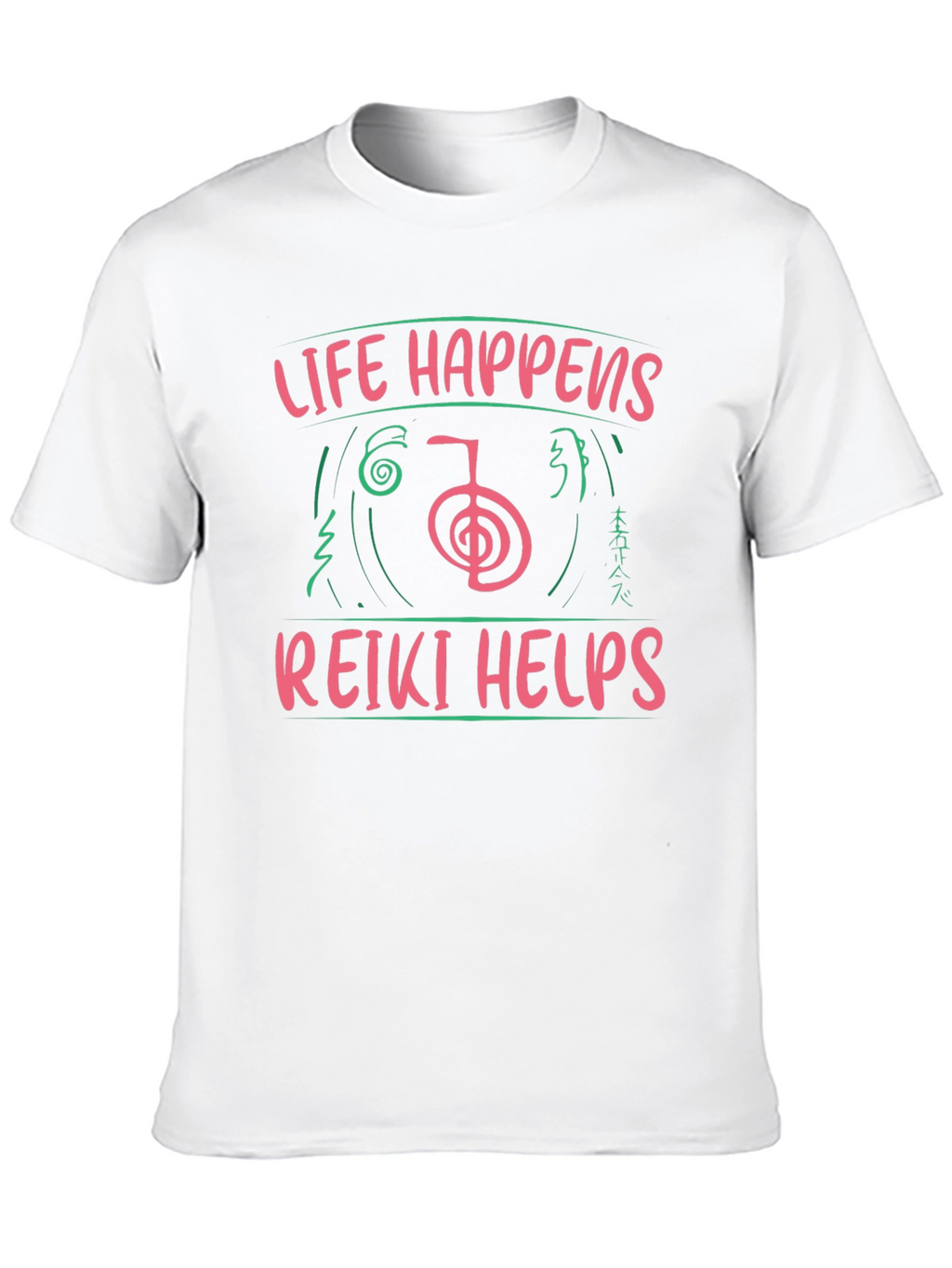 Reiki Helps T-Shirt - Life Happens Graphic Tee