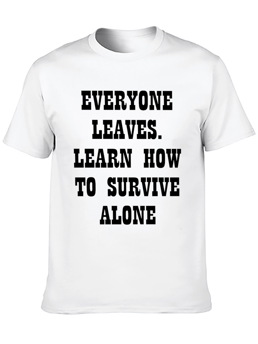 Everyone Leaves - Black Graphic T-Shirt