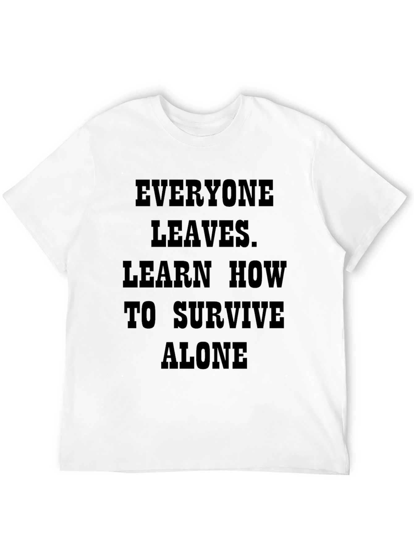 Everyone Leaves - Black Graphic T-Shirt