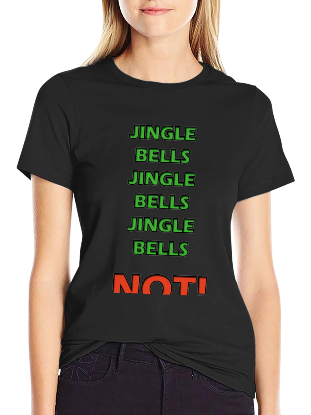Jingle Bells NOT! Crew Neck Tee