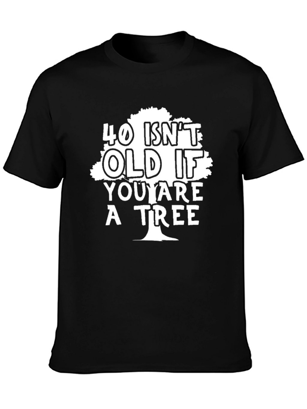 Funny 40th Birthday Tree T-Shirt - Mens Black Tee