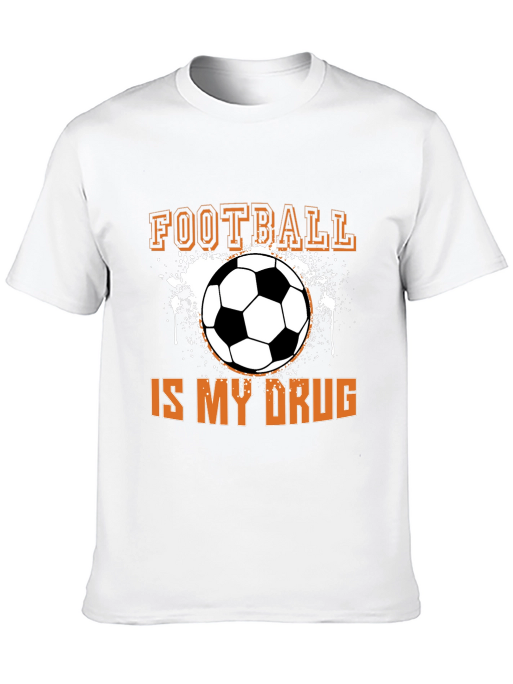 Football Is My Drug T-Shirt