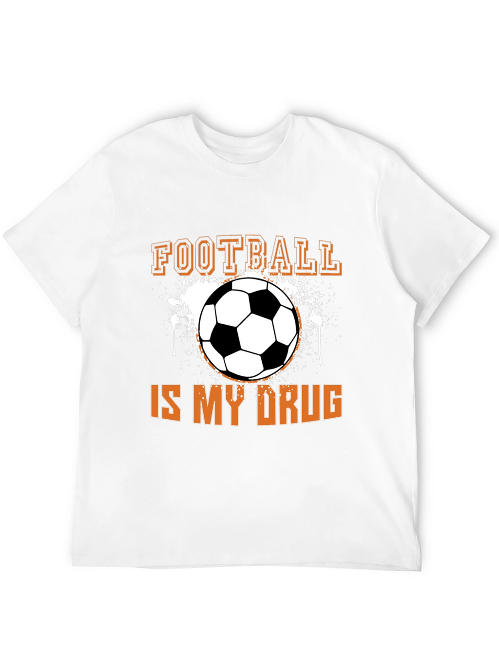 Football Is My Drug T-Shirt