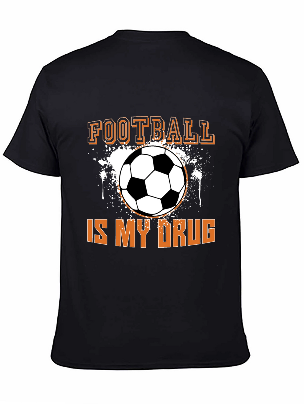 Football Is My Drug T-Shirt