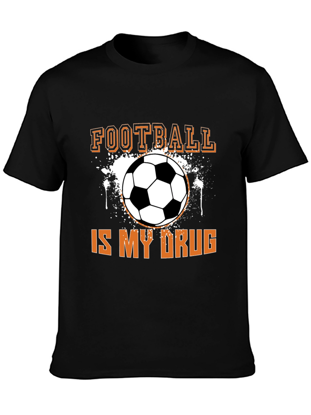 Football Is My Drug T-Shirt