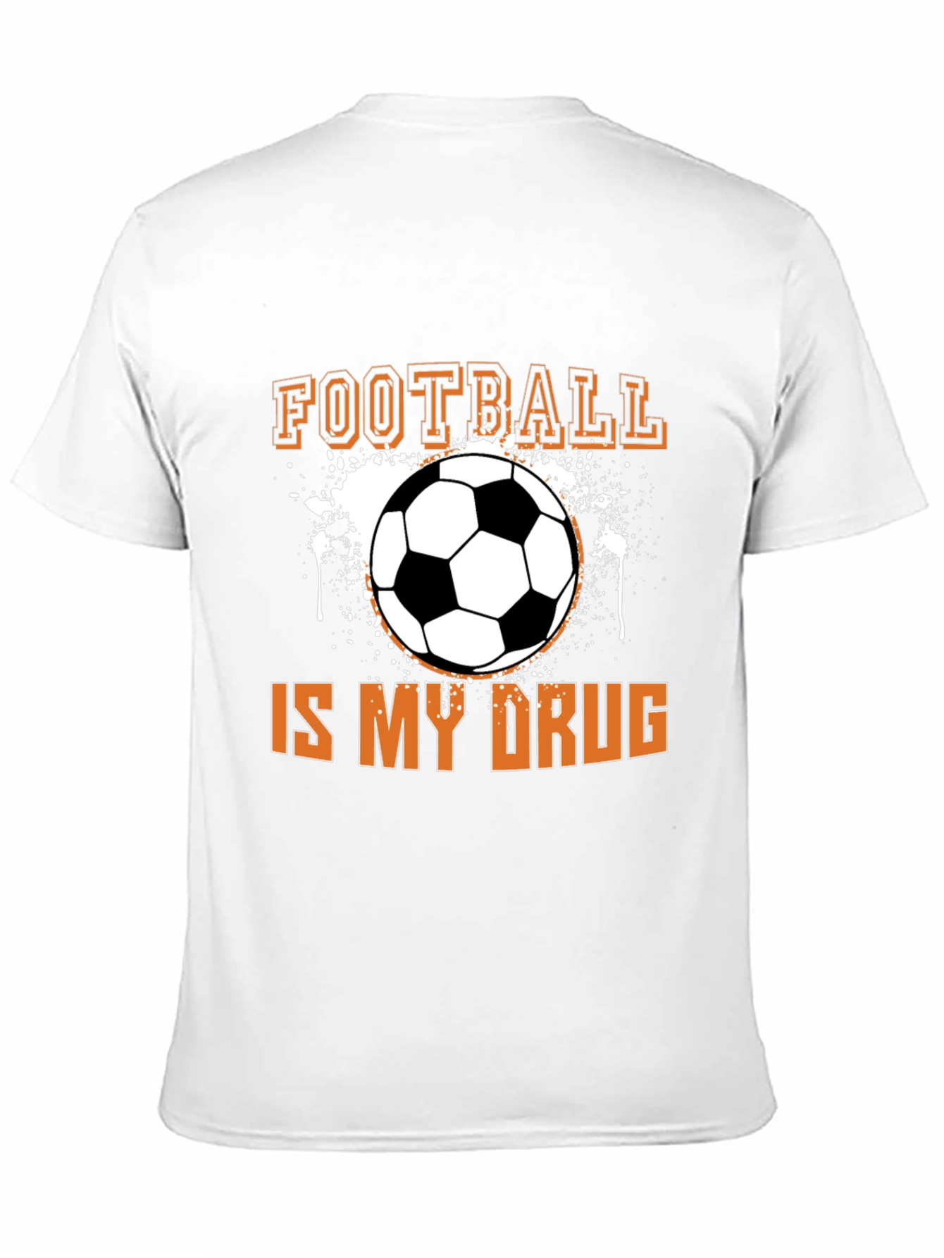 Football Is My Drug T-Shirt