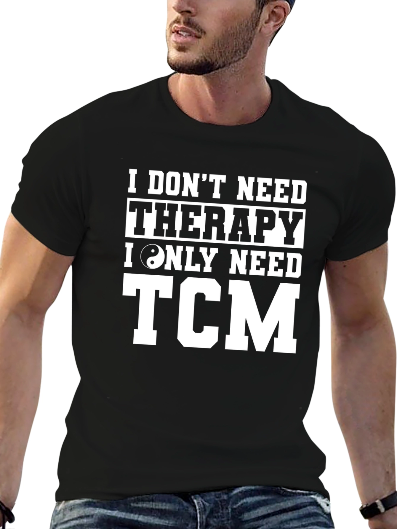 I Dont Need Therapy TCM T-Shirt