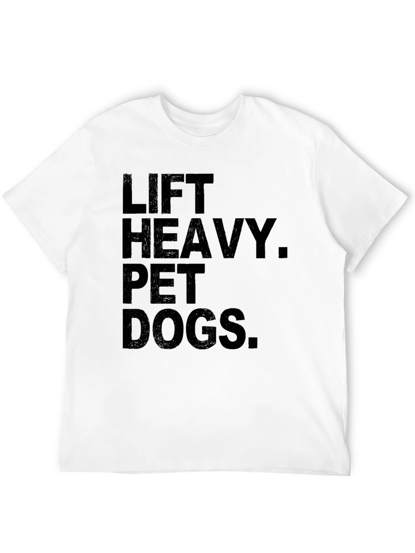 Lift Heavy Pet Dogs Black T-Shirt