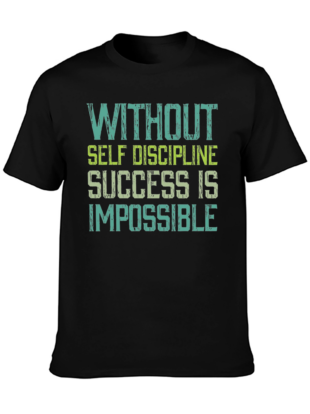 Motivational T-Shirt: Success Requires Self Discipline