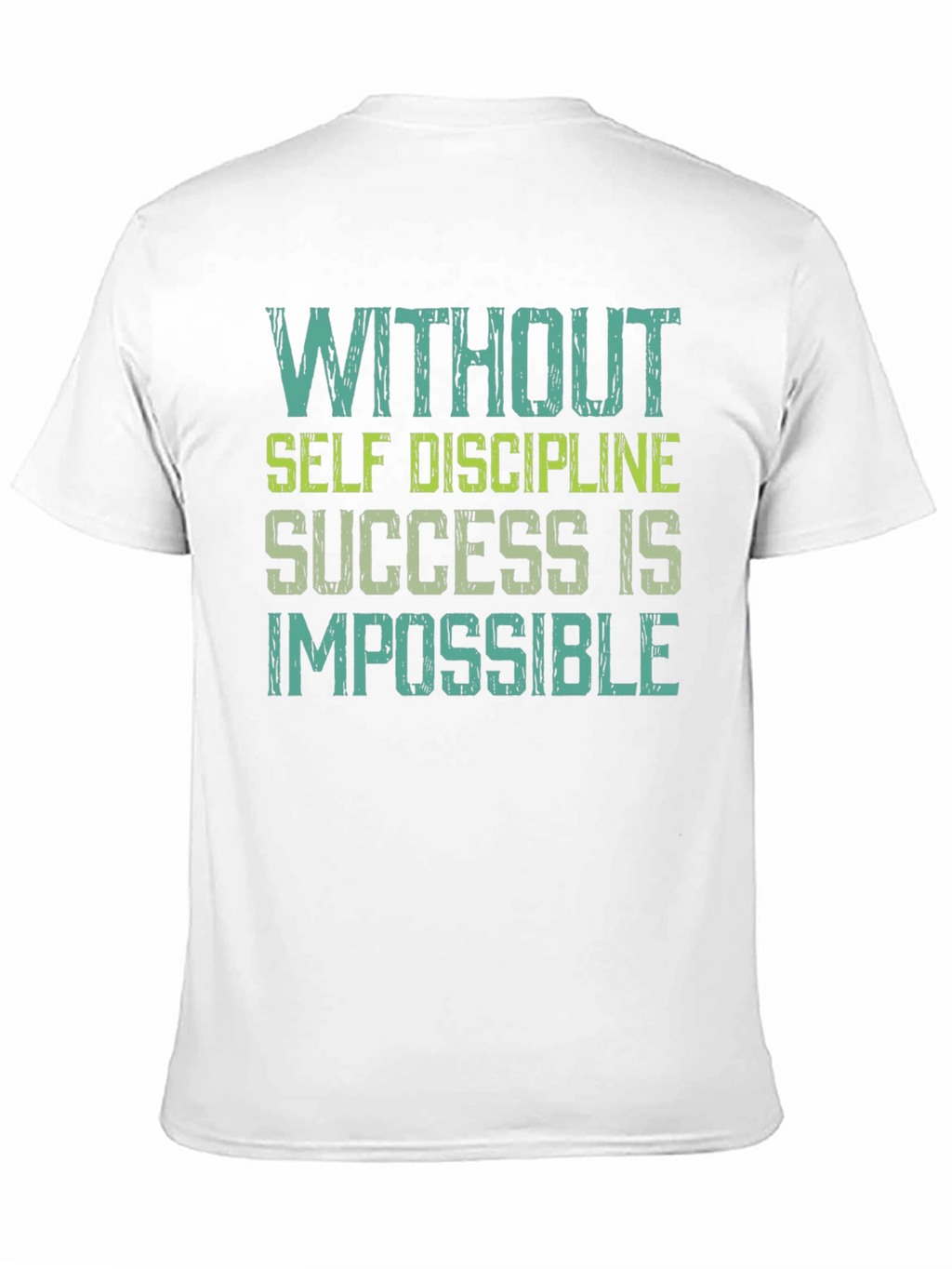 Motivational T-Shirt: Success Requires Self Discipline