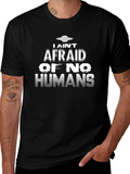 I Aint Afraid Alien Graphic T-Shirt