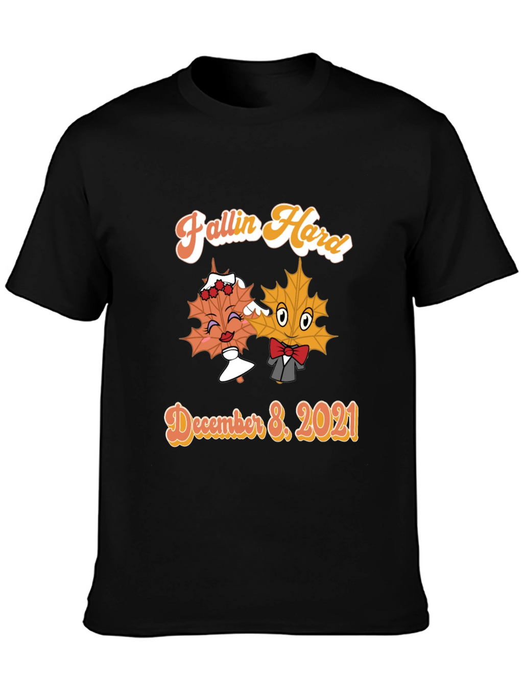 Fallin Hard T-Shirt - December 8 2021