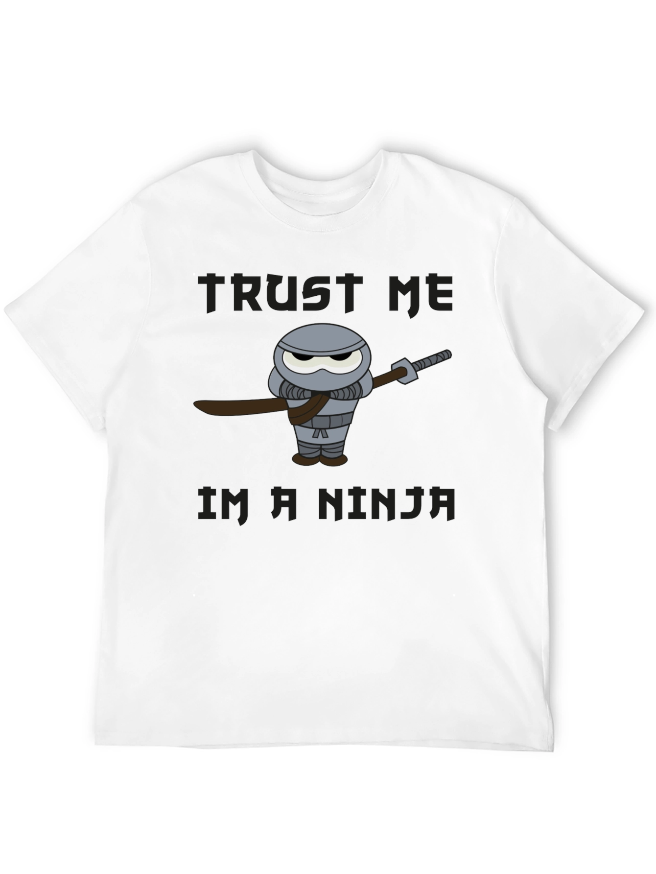 Trust Me Im A Ninja Graphic T-Shirt