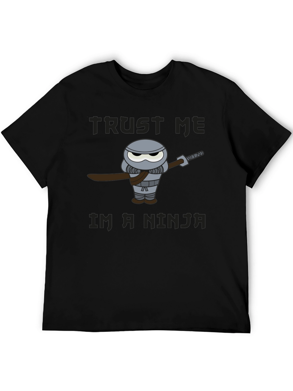 Trust Me Im A Ninja Graphic T-Shirt