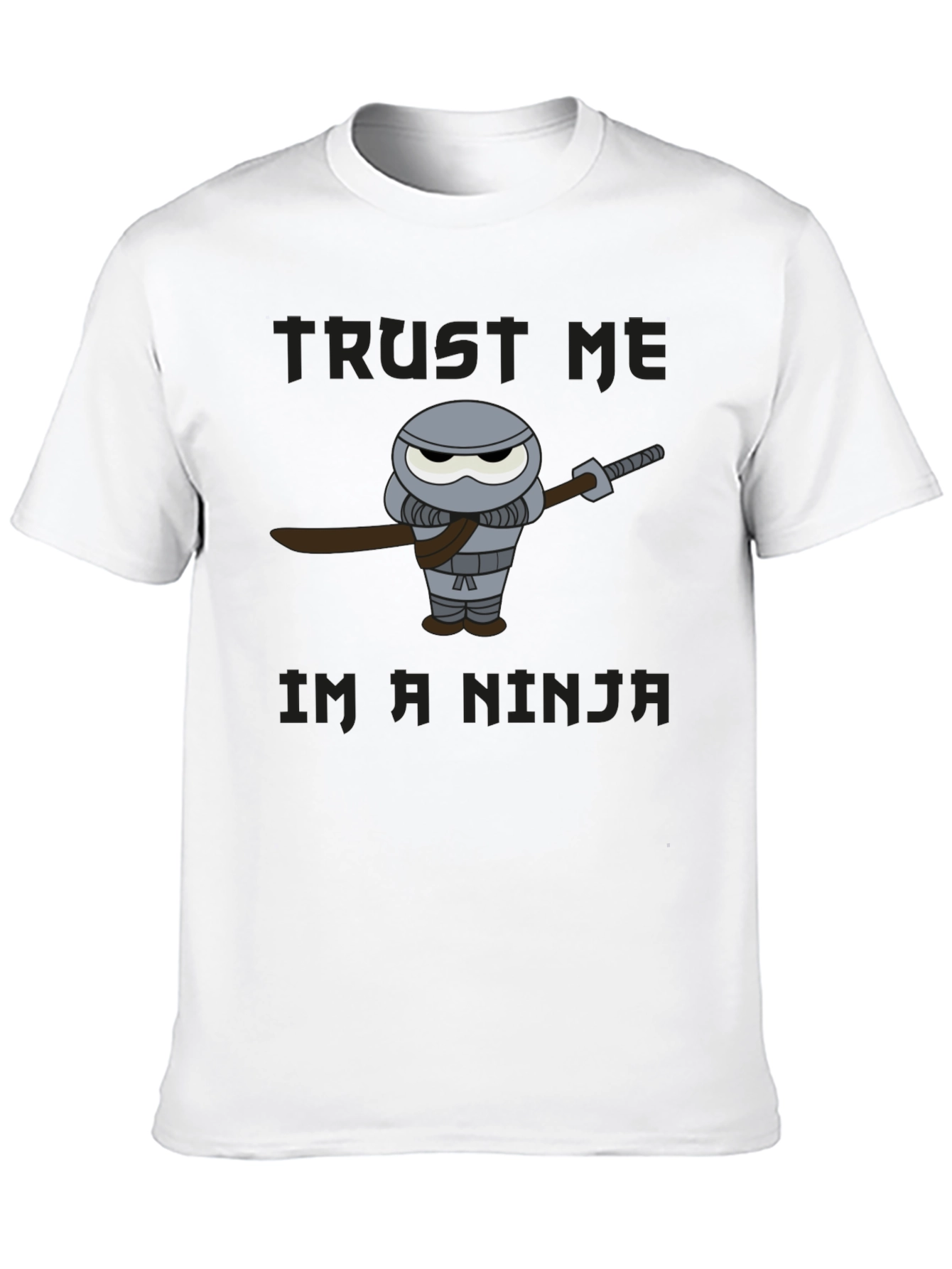Trust Me Im A Ninja Graphic T-Shirt