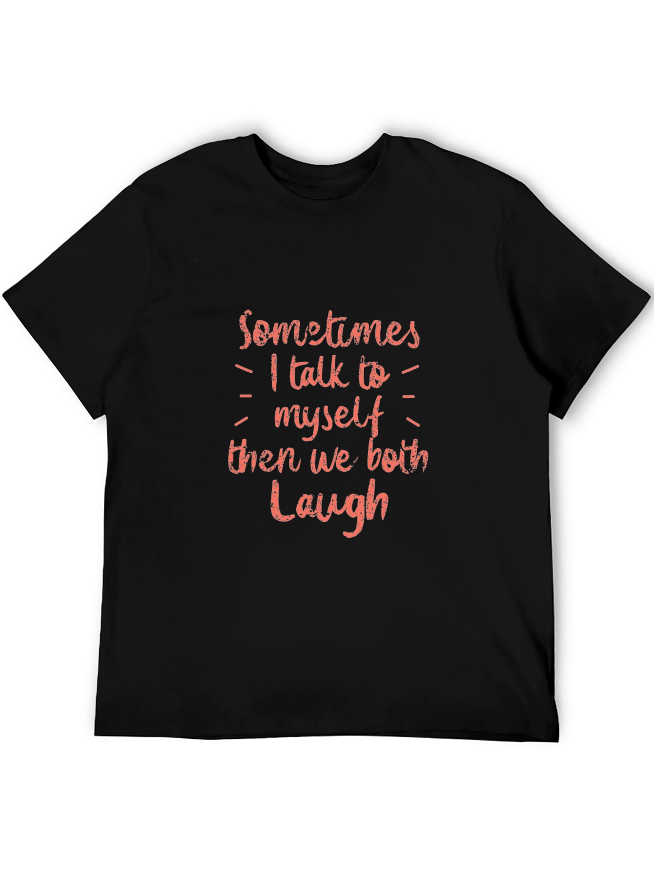 Funny I Talk to Myself Graphic Tee