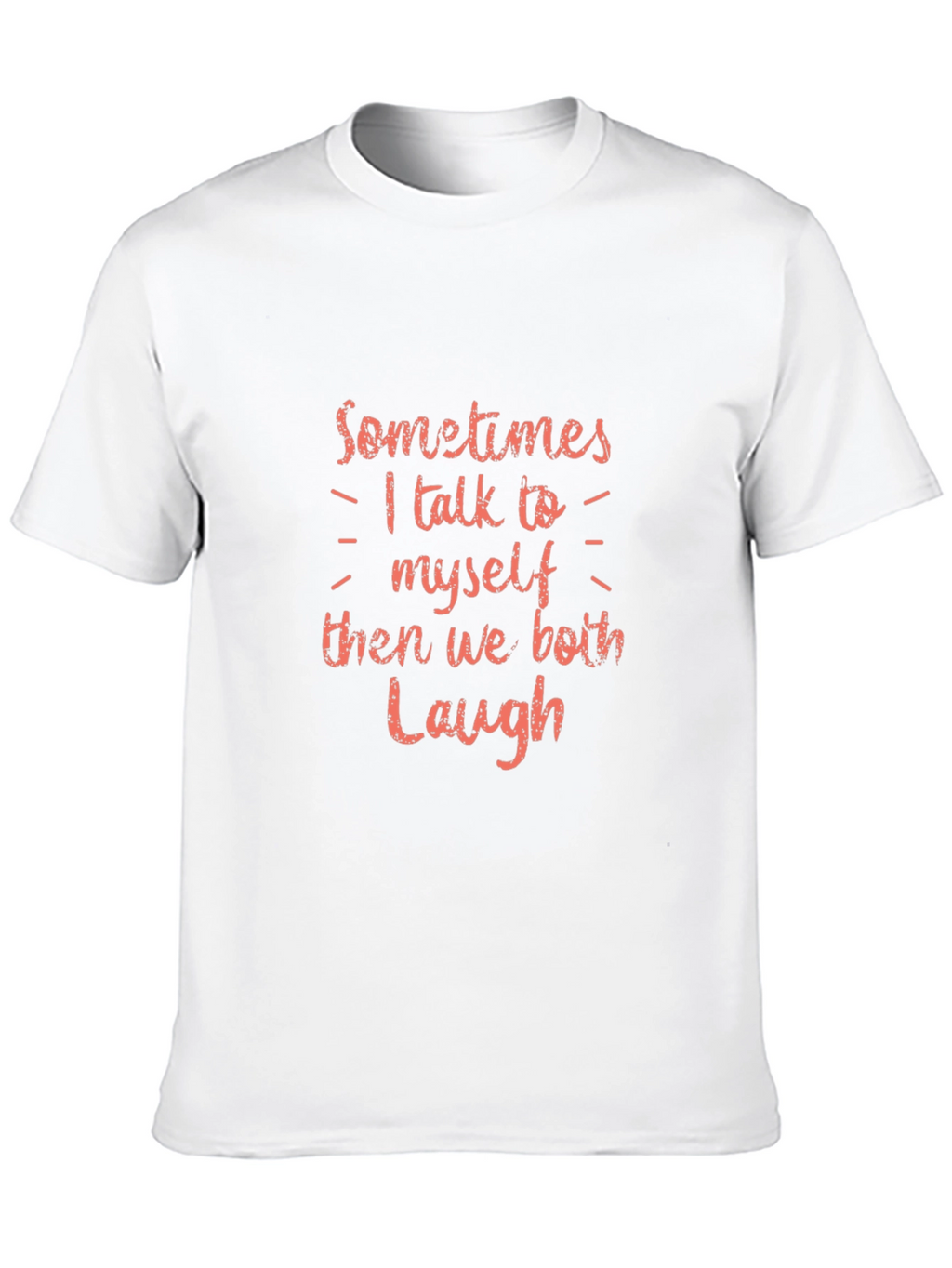 Funny I Talk to Myself Graphic Tee